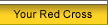 Your Red Cross